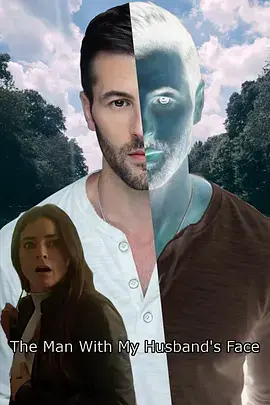 《变脸丈夫[电影解说]》全集高清完整版在线观看与剧情解析